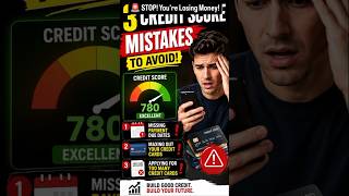 3 Credit Score Mistakes That Are Costing You Thousands | Credit Score Tips