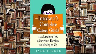 Book summary: The Introvert's Complete Career Guide by Jane Finkle