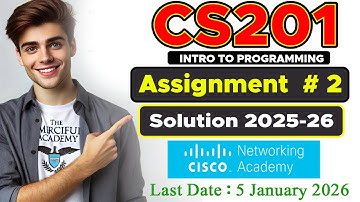 Cs201 CISCO Assignment 2025 |  Cs201 Assignment 2 2025 | By The Merciful Academy
