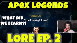 Apex Legends Lore!! Episode 2: The Cranky Clown