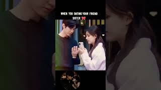 When You're Dating Your Friend's Sister😍 | Hidden Love Romantic Scene #shortsfeed #fy