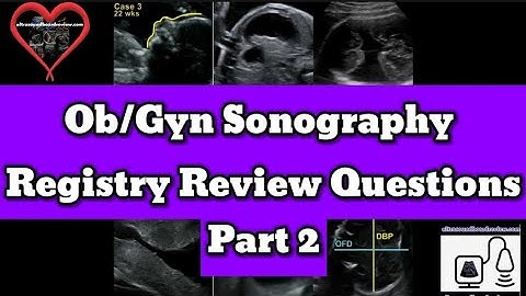 Ob/Gyn Sonography Registry Review