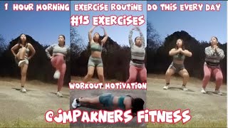 1 HOUR MORNING EXERCISE ROUTINE/DO THIS EVERY DAY/FITNESS@JM PAKNERS