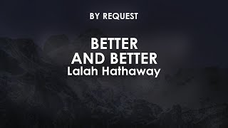 Better And Better | Lalah Hathaway