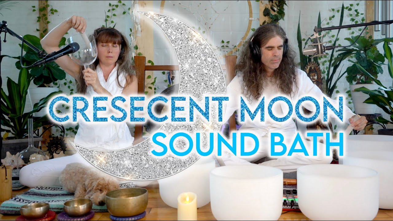Crescent Moon 🌙 Sound Bath Meditation Moon Magic Below - YouTube