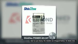 ShinEtsu PRIMER-NO.34T Silicone Primer for Enhanced Adhesion in Bonding and Sealing Applications wit