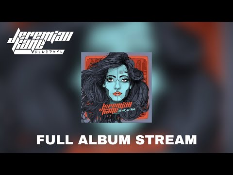 JEREMIAH KANE - ALL OR NOTHING (Official Album Stream)