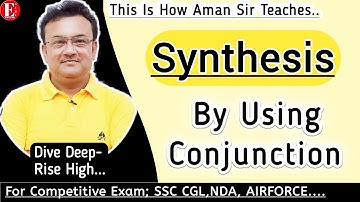 Synthesis of Sentences By Using Conjunction | Formation of Simple Sentence | Class 11&12 |
