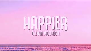 OLIVIA RODRIGO - HAPPIER