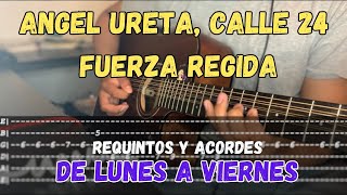 [TABS] De Lunes a Viernes / Fuerza Regida - Calle 24 - Angel Ureta - REQUINTO - Guitarra