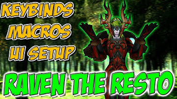 Ravenclaw - "keybinds macros UI setup" WoD 6.2.3 Resto druid PvP