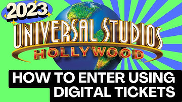 Universal Studios Hollywood- how to use your tickets to enter