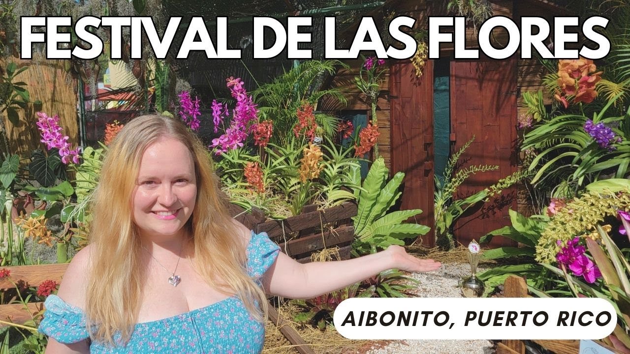 Festival de las flores en Puerto Rico Amazing Flower Festival in