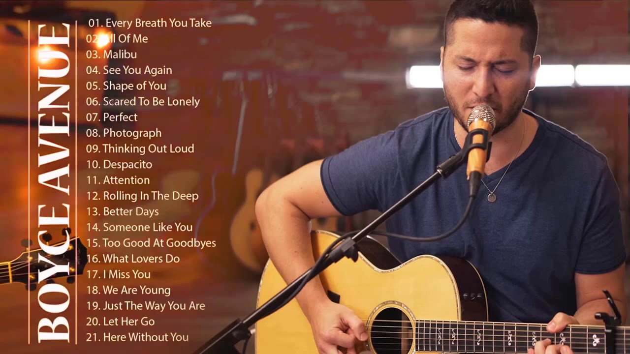 Boyce Avenue Greatest Hits Full Album Boyce Avenue Acoustic Playlist