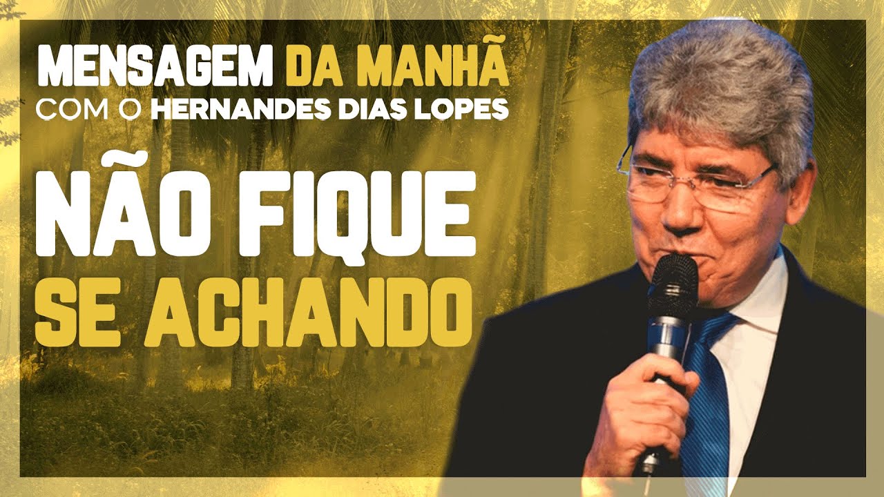 Hernandes Dias Lopes Não seja ARROGANTE