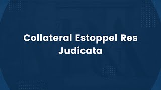 Collateral Estoppel Res Judicata by MichaelBurgis 2,708 views 2 years ago 7 minutes, 39 seconds