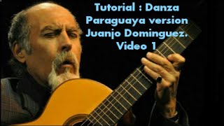 Video thumbnail of "como tocar Danza Paraguaya la version de Juanjo dominguez, video 1."