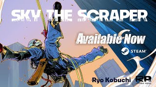 SKY THE SCRAPER｜Launch Trailer