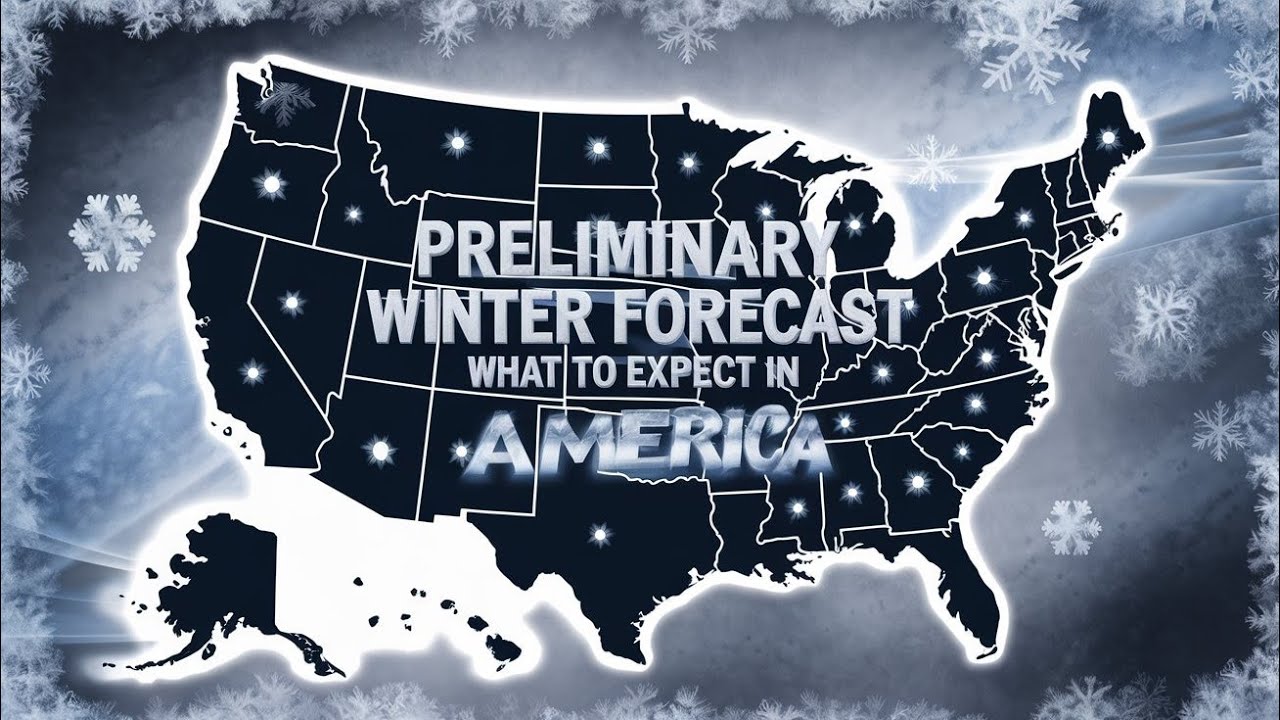 Preliminary Winter Forecast 2024-2025:What to Expect in America # ...