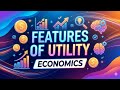 FEATURES OF UTILITY | UTILITY ANALYSIS | USEFULNESS | WANT | ECONOMICS | CBSE | EXAMPLES