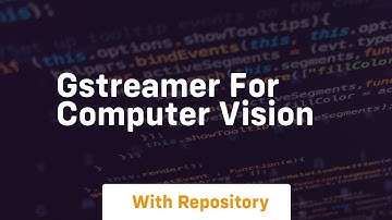 gstreamer for computer vision