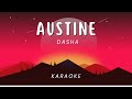 Dasha - Austin   | KARAOKE VERSION