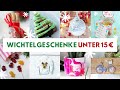 10 Wichtel-Geschenke (Food & DIY) für unter 15 €! Aufmerksamkeiten für Weihnachten/ sehr einfach!