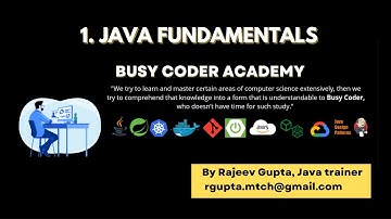 1. Core Java Basics, Dry Run || By Rajeev Gupta || Busy Coder Academy || Core Java Course
