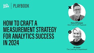 How to Craft a Measurement Strategy For Analytics Success in 2024 With Jill Quick