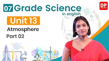 Lesson 13  -  Atmosphere (Part 02) | Grade 07 Science in English
