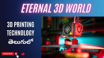 3D Printing Technology In Telugu/Eternal 3D World/How 3d printer works in Telugu #principles #learn