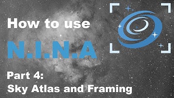 Nina - Part 4: Sky Atlas and Framing Assistant