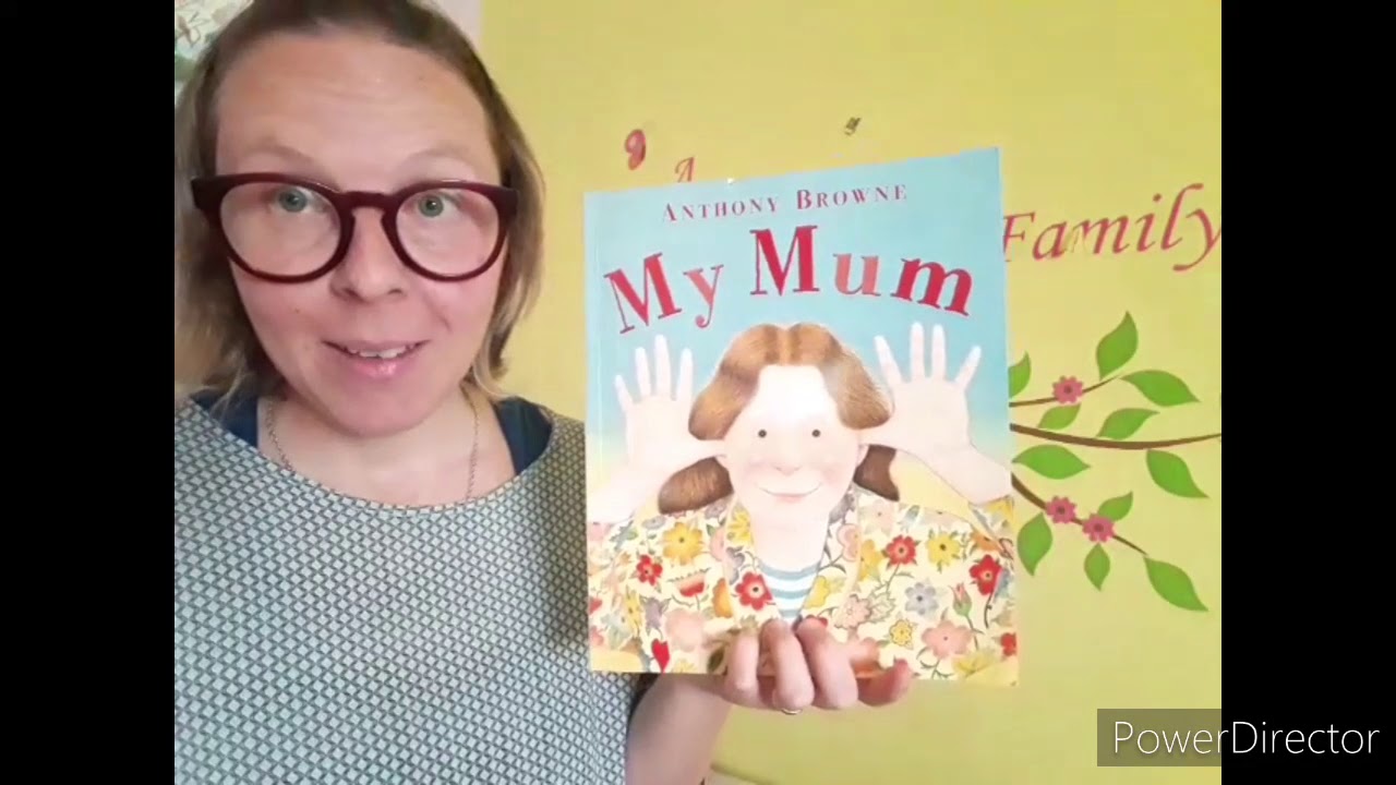 My Mum by Anthony Browne | Aperta parentesi - YouTube