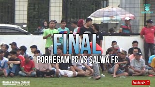Babak I PORHEGAM FC VS SALWA FC | FINAL OPEN TURNAMENT HAUFAN CUP