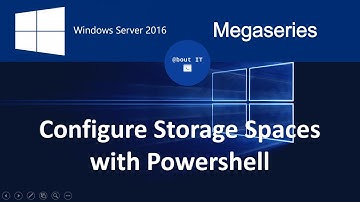 Configure Storage Spaces on Windows Server 2016 with Powershel