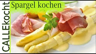 Spargel kochen: Einfach, lecker und traditionell. Das Rezept