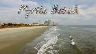 Sunny & Warm December Day in Myrtle Beach, SC - Drone Flight between 2nd Ave Pier and Pier 14