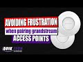 How To Pair Grandstream Access Points