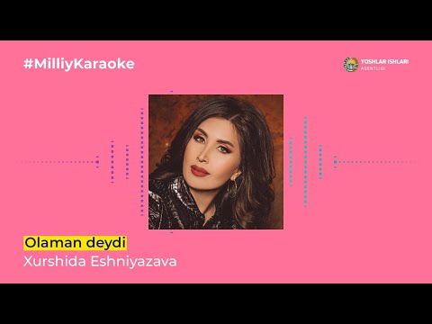 Xurshida Eshniyazava - Olaman deydi | Milliy Karaoke