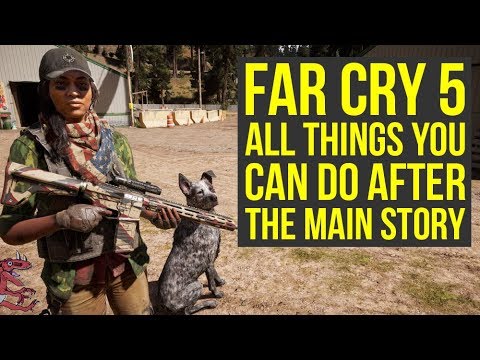 Far Cry 5 Tips ALL THINGS You Can Do After You Beat The Game (Far Cry 5 Tips And Tricks)