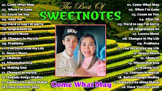 Sweetnotes Nonstop Collection 2024🍓 Come What Way,When I'm Gone 🍓TOP 20 SWEETNOTES Cover Songs🍓