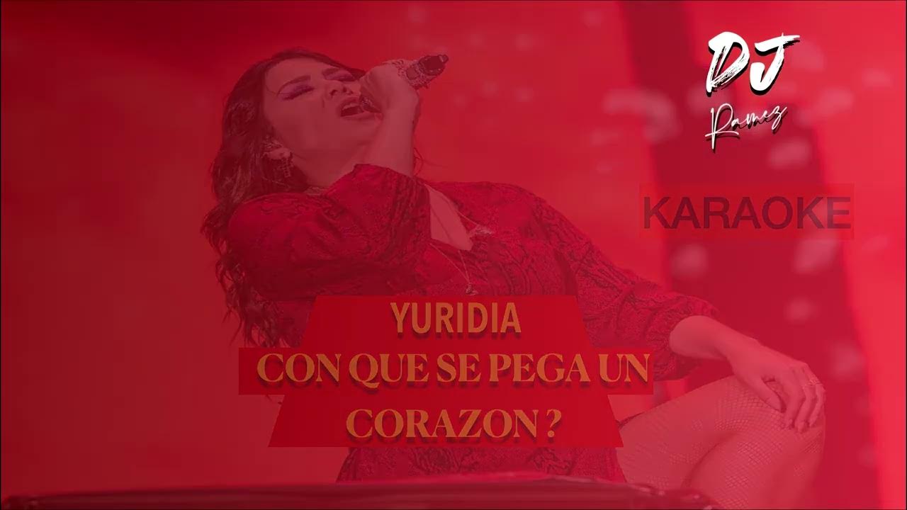 Con que se pega un corazon Yuridia Karaoke 2023 YouTube