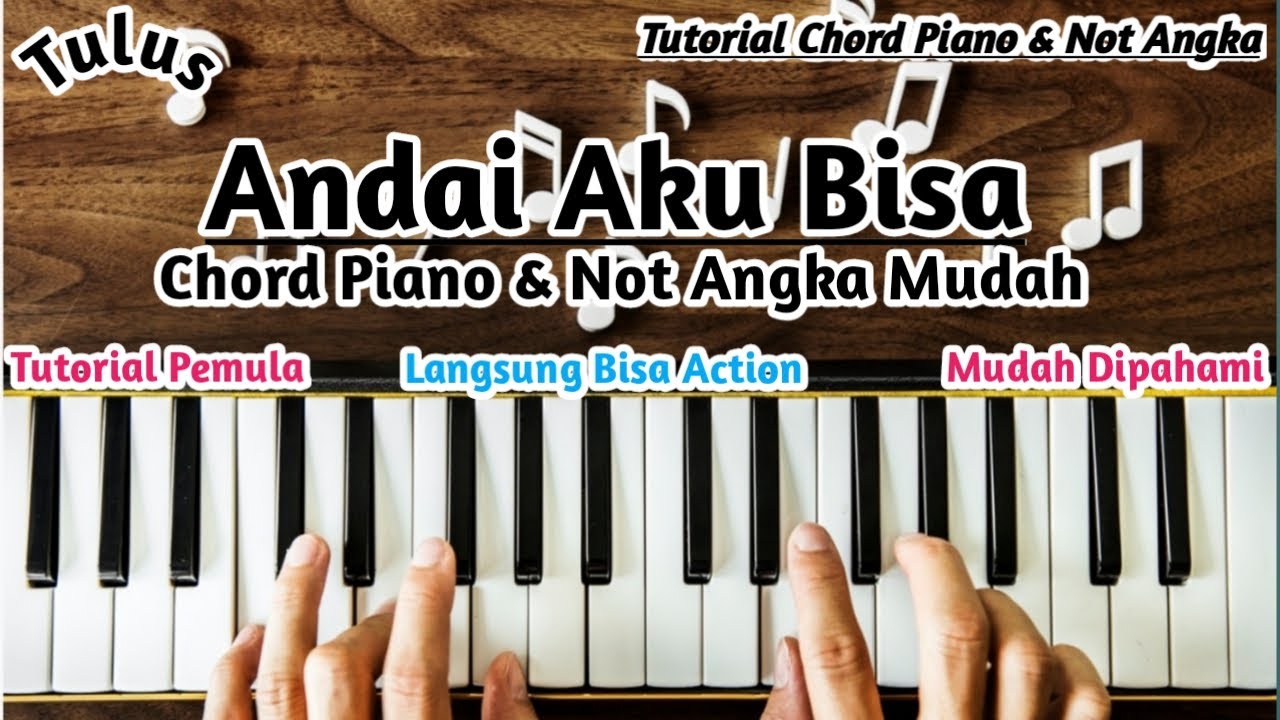 Chord + Not Angka Andai Aku Bisa Tulus - YouTube