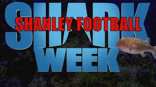 Shark Week Shanley Football Promo 2019