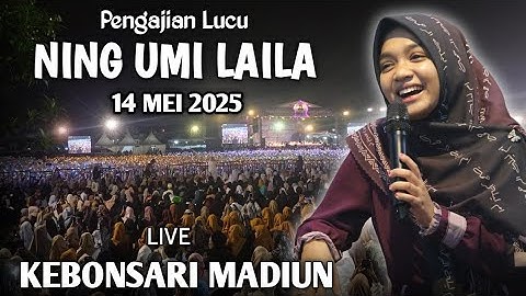 🔴 LIVE PENGAJIAN LUCU || NING UMI LAILA TERBARU 14 MEI 2025 || DI KEBONSARI MADIUN