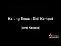 Didi Kempot - Kalung Emas - Karaoke Campursari Koplo