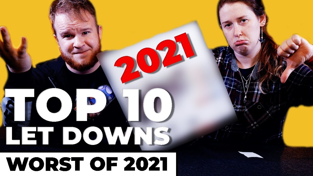 The Biggest Disappointments of 2021