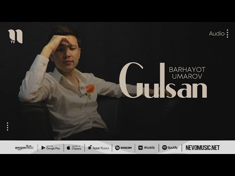 Barhayot Umarov - Gulsan (audio 2022)