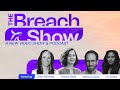 Introducing The Breach Show! Starting March 24th
