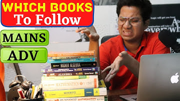 WHICH BOOK TO FOLLOW FOR JEE MAINS/ADV Mathematics | Akash Srivastava IIT Dhanbad